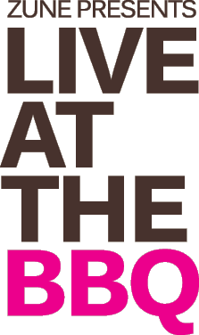 ZUNE PRESENTS LIVE AT THE BBQ